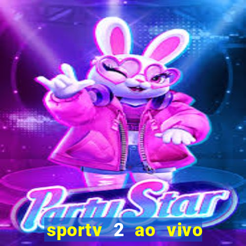 sportv 2 ao vivo mega canal